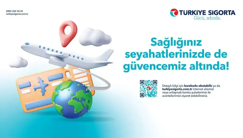 Türkiye Sigorta Seyahat Sağlık Sigortası ile Güvenli Yolculukların Anahtarına Kavuşun!