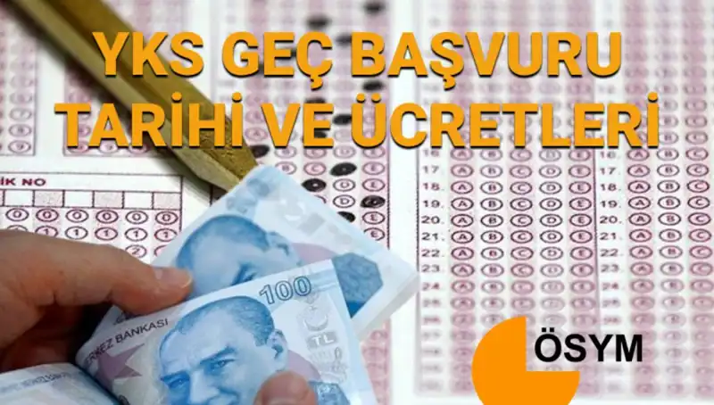 2025 YKS Geç Başvuru Tarihleri ve Ücretleri: Hangi Süreçleri Kaçırmamalısınız?