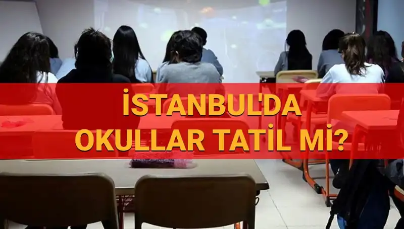 İstanbul'da 24-25 Nisan Okullarda Tatil Mi? Son Gelişmeler