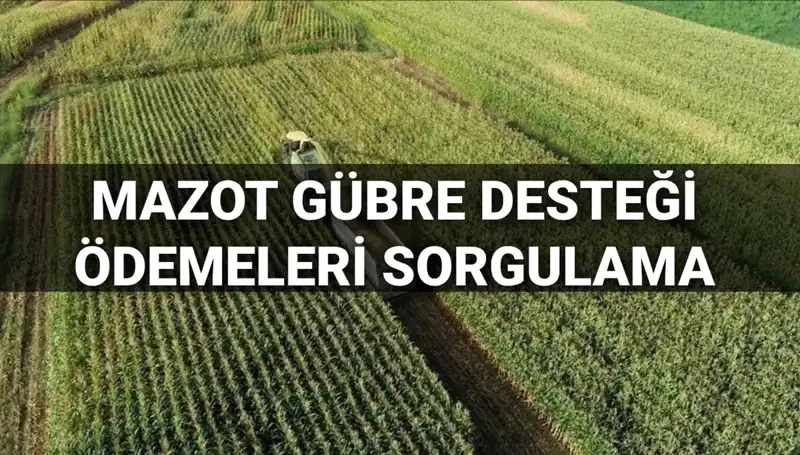 Mazot ve Gübre Desteği Ödemeleri Ne Zaman Yapılacak? Tüm Detaylar Burada!