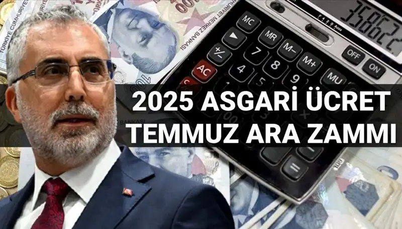 Temmuz'da Asgari Ücrete Ara Zam Olacak mı? Tüm Ayrıntılar Burada!