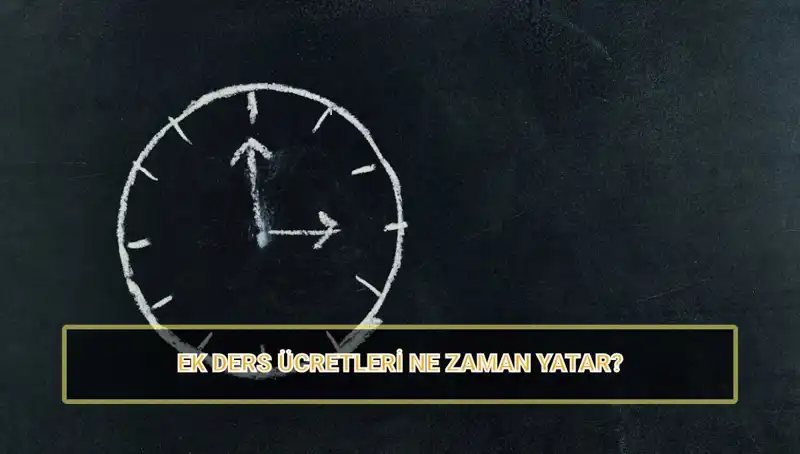 Öğretmenlerin Ek Ders Ücretleri Ne Zaman Hesaplara Geçecek?