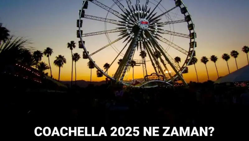 Coachella Festivali 2025: Müzik Tutkunları İçin Neler Sunuyor?