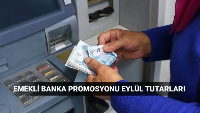 Eylül 2023 Emekli Banka Promosyonları: En Yüksek Tutarları Hangi Bankalar Veriyor?