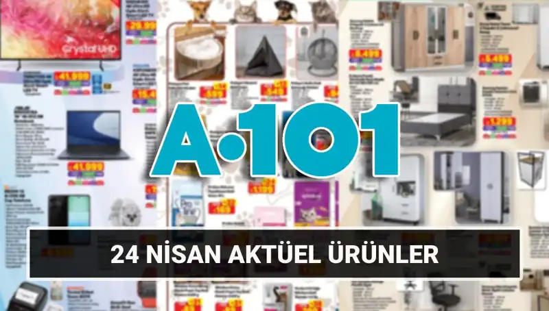 A101 Aktüel Katalogu 24 Nisan'da Neler Sunuyor? İşte Tüm Detaylar!
