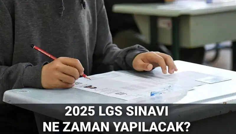 LGS Sınav Tarihleri ve Detayları 2025: Öğrenciler Neleri Bekliyor?