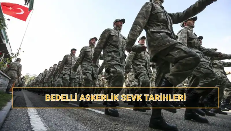 2025 Bedelli Askerlik Sevk Tarihleri: MSB'den Yeni Duyuru Geldi!