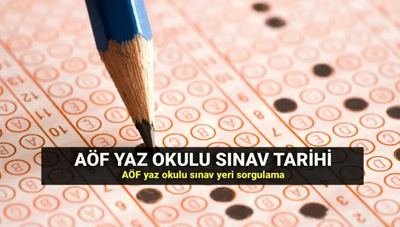 AÖF Yaz Okulu Sınavı İçin Giriş Belgeleri Yayımlandı: Sınav Yerleri Sorgulama Ekranı Burada!